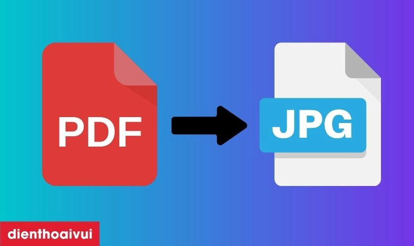 Chuyển file PDF sang hình ảnh online miễn phí đơn giản nhất