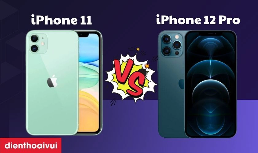 So sánh iPhone 11 và 12 Pro