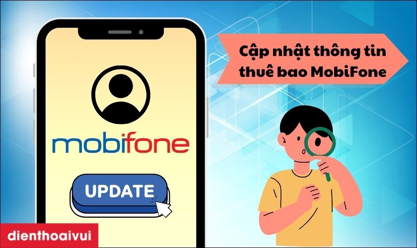 Hướng dẫn thay đổi thông tin trên website chính thức của MobiFone