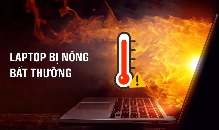 Laptop bị nóng bất thường khi sử dụng pin