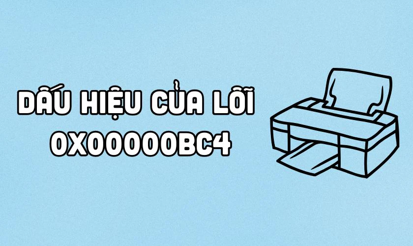Dấu hiệu nhận biết lỗi 0x00000bc4 là gì?