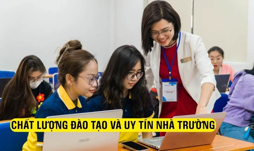 Chất lượng đào tạo và uy tín nhà trường