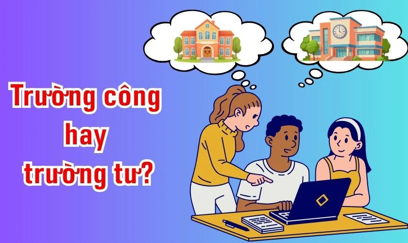 26 điểm khối D nên chọn trường công hay trường tư
