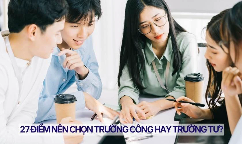 27 điểm khối C01 nên chọn trường công hay trường tư