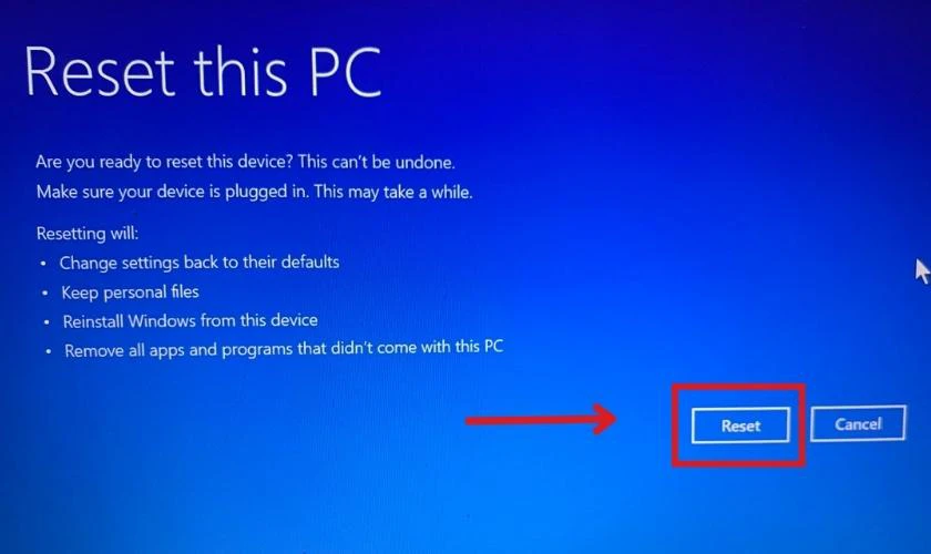 Nhấn Reset để tiến hành khôi phục Windows 11 về trạng thái ban đầu