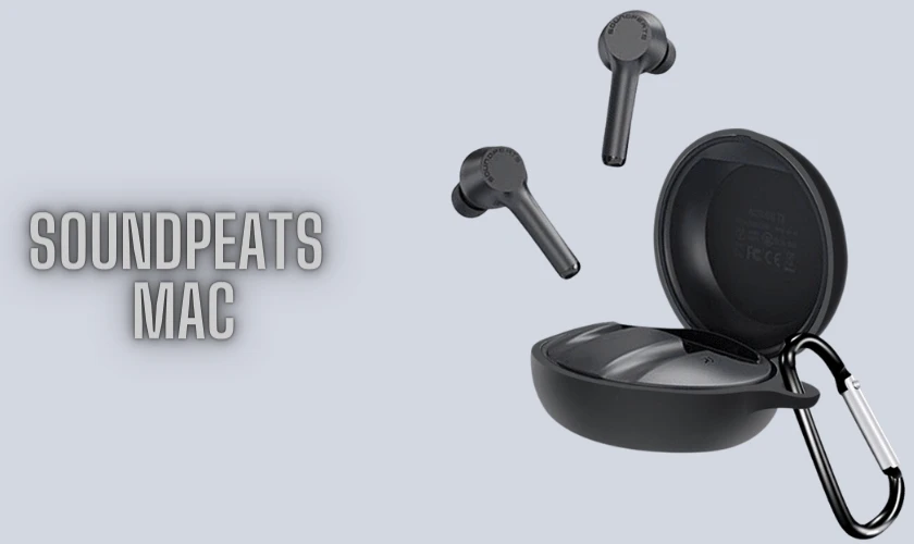 Tai nghe Bluetooth Earbuds SoundPEATS Mac - Tai nghe chất âm tốt dưới 1 triệu nên mua