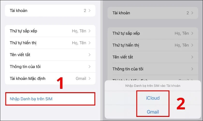 Vào Nhập Danh bạ trên SIM, chọn tài khoảng iClound hoặc Gmail muốn chuyển danh bạ từ Sim sang iPhone