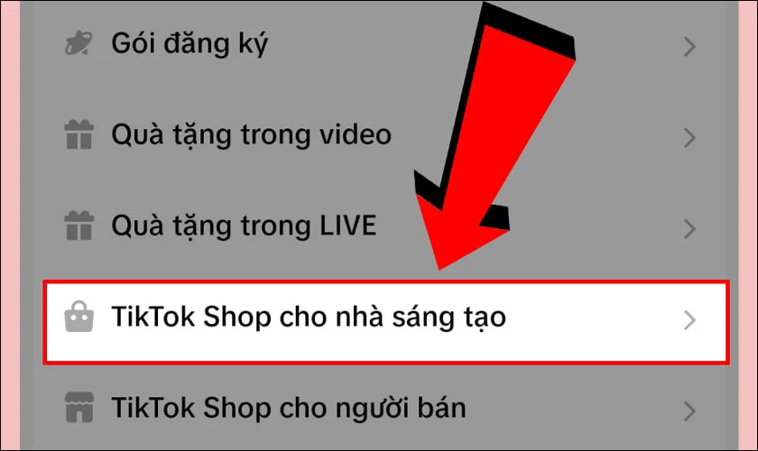 Chọn TikTok Shop cho nhà sáng tạo và đăng ký