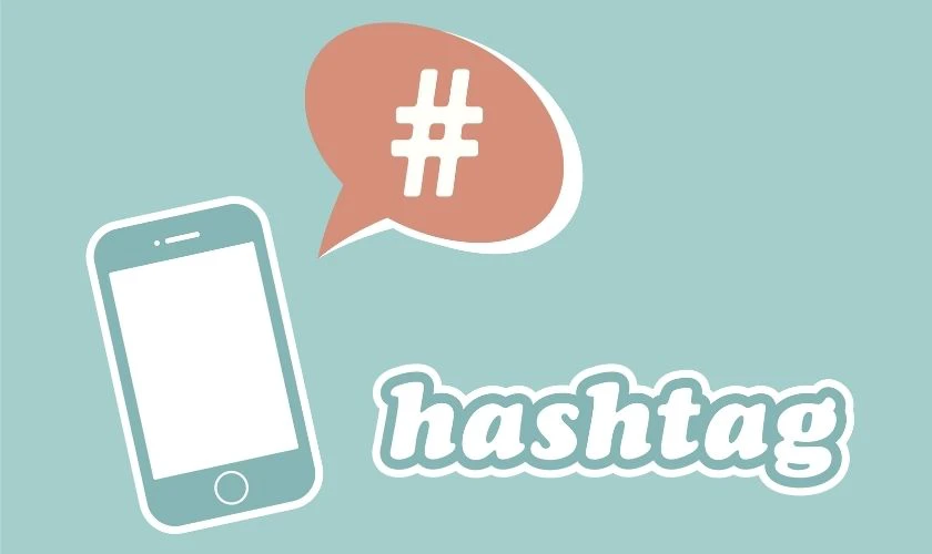 Mục đích sử dụng thẻ Hashtag là gì?