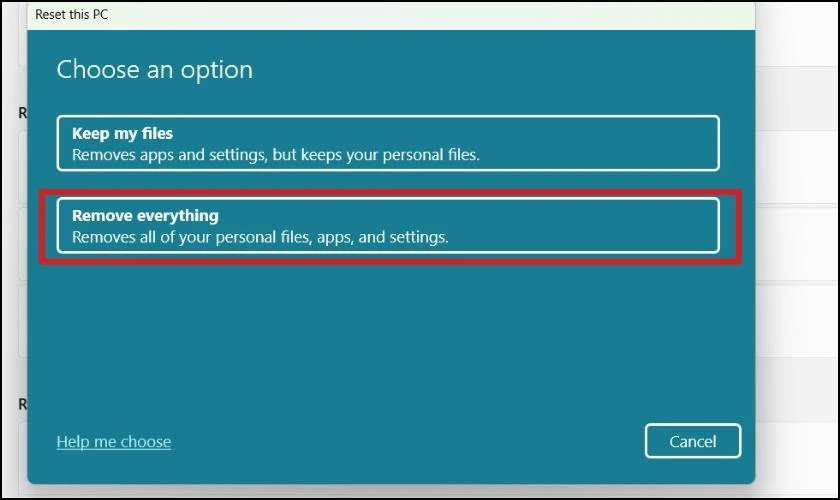 Hướng dẫn reset Windows 11 về trạng thái ban đầu qua reset PC