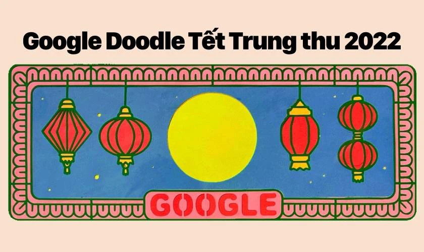 Google Doodle Tết trung thu năm 2022