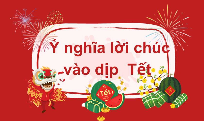 Ý nghĩa lời chúc Tết dành cho công ty 