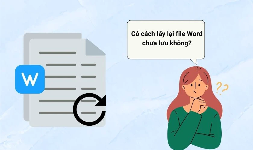 Cách phục hồi, lấy lại file Word chưa lưu 