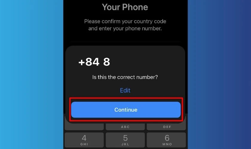 Nhấn chọn Continue nếu xác nhận đúng số điện thoại