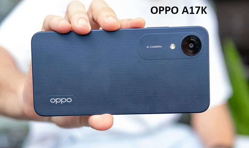 OPPO A17K - Điện thoại chụp ảnh đẹp dành cho học sinh cấp 3