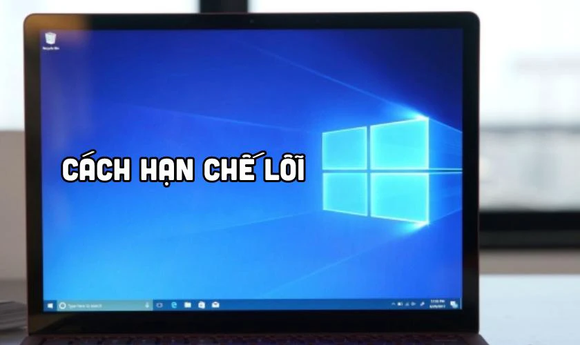 Cách hạn chế lỗi A problem caused the program to stop working correctly