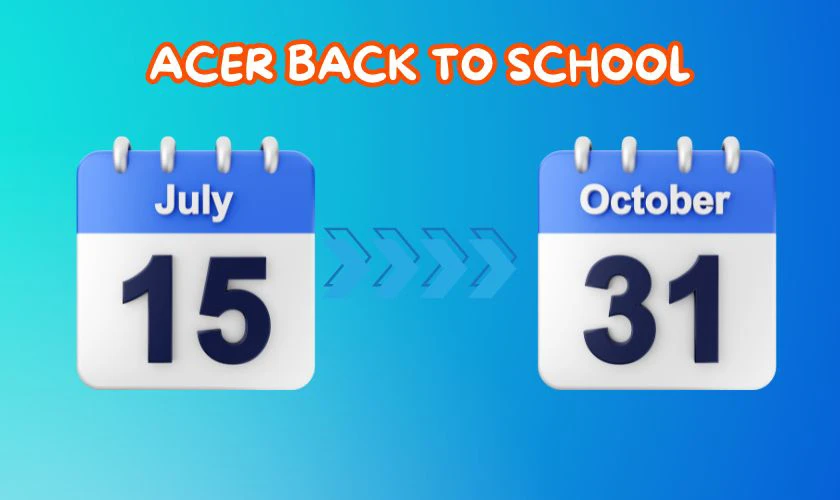 Chương trình Acer Back to School 2025 khi nào?