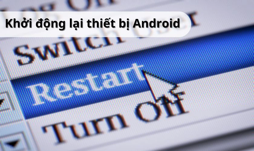 ADB reboot - Khởi động lại thiết bị Android
