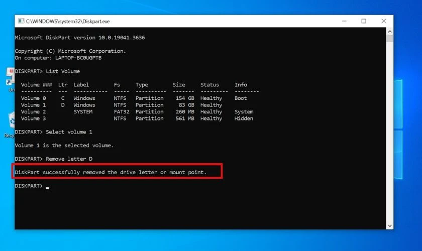 Hệ thống Win 10 sẽ hiển thị DiskPart successfully removed the driver letter or mount point