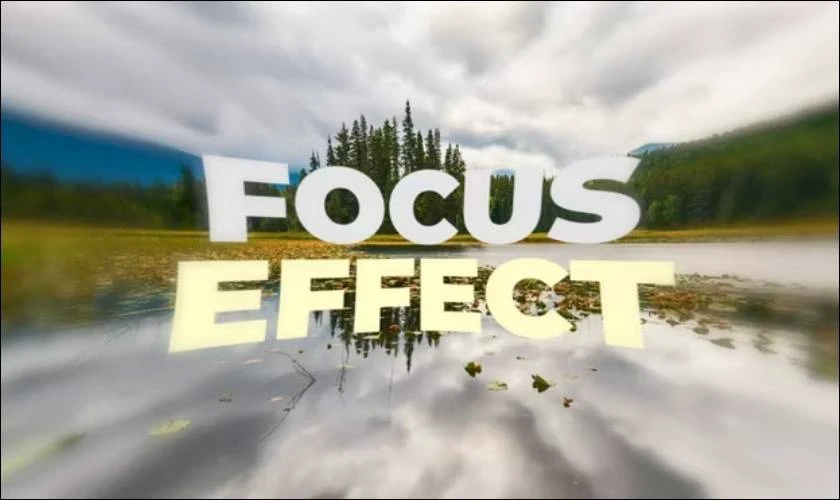 Focus Effect - App xoá phông nền free