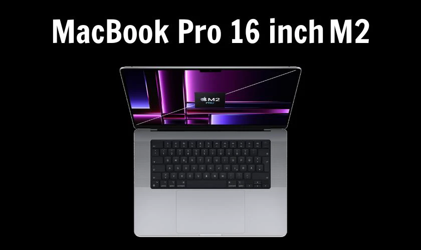 Apple Back to School 2025 nên mua gì? MacBook Pro 16 inch M2