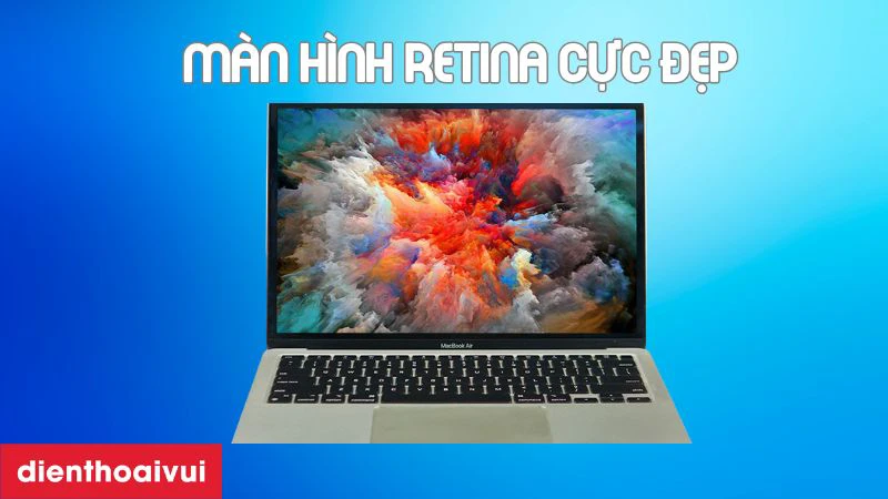 Màn hình Retina sắc nét, màu sắc trung thực