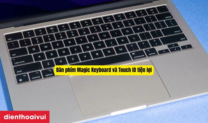 Bàn phím Magic Keyboard và Touch ID tiện lợi