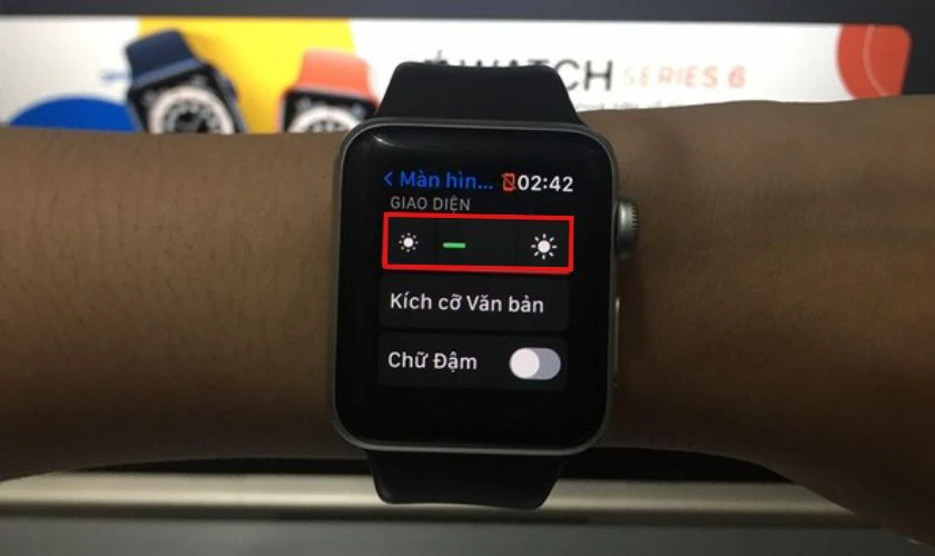 Giảm độ sáng màn hình - Khắc phục lỗi Apple Watch nhanh hết pin