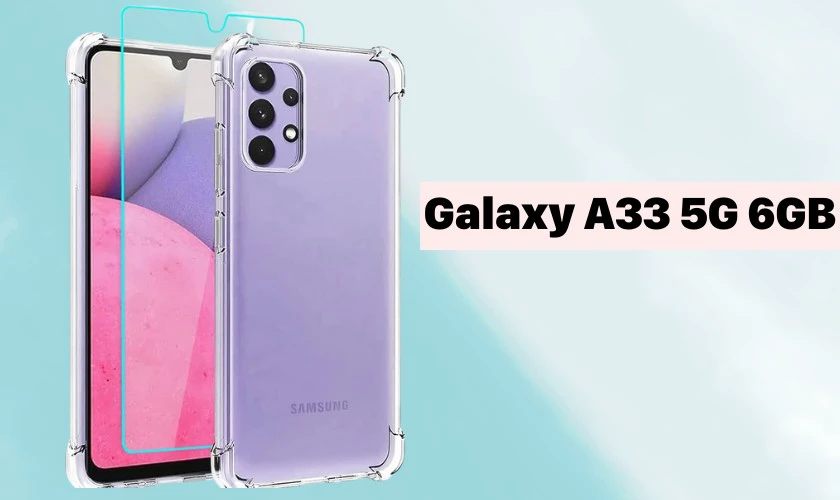 Samsung Galaxy A33 5G 6GB - Điện thoại cấu hình ổn cho học sinh