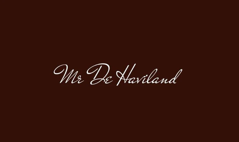 Mr De Haviland gây ấn tượng với kiểu viết tay đặc trưng