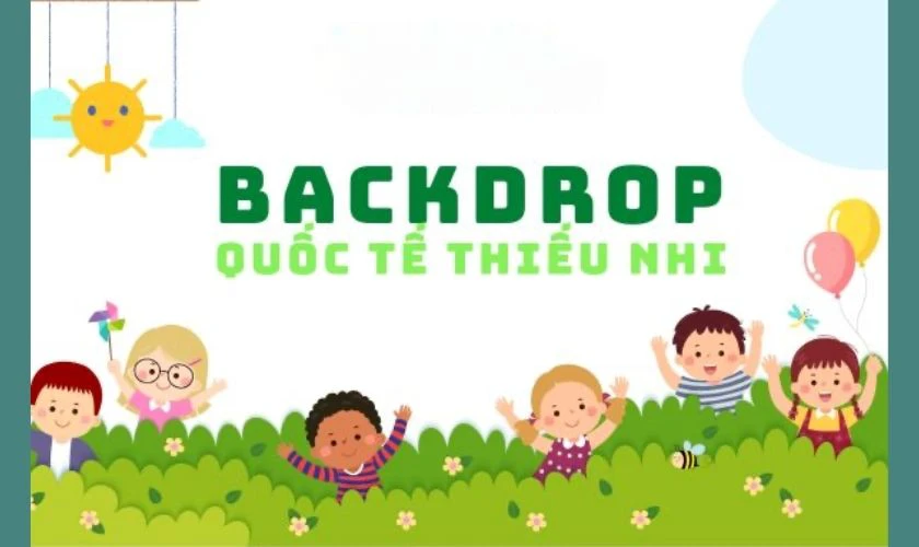 Backdrop Quốc tế Thiếu nhi 2025 chủ đề gia đình