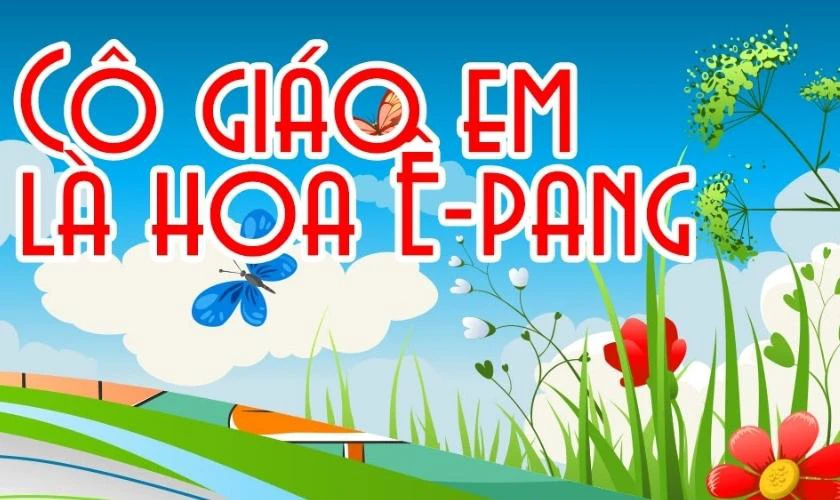 Cô Giáo Em Là Hoa Êban – Nguyễn Ngọc Thiện