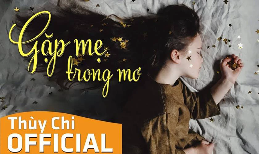 Gặp Mẹ Trong Mơ – Thùy Chi