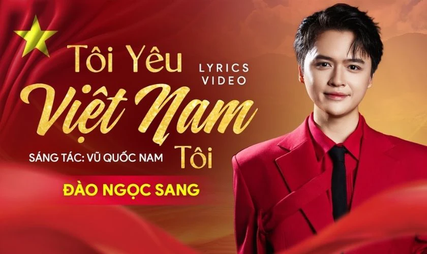 Tôi Yêu Việt Nam – Đào Ngọc Sang
