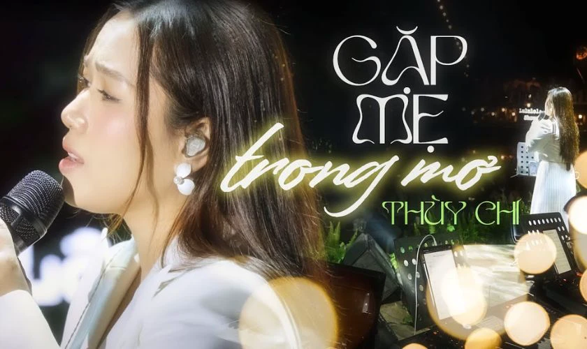 Bài hát về ngày gia đình Việt Nam - Gặp Mẹ Trong Mơ