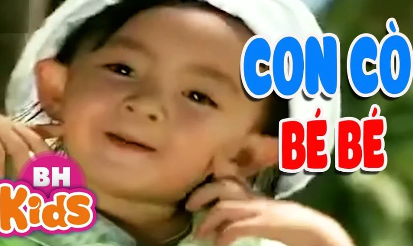 Con Cò Bé Bé bài hát về ngày Quốc tế Thiếu nhi
