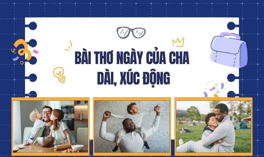 Bài thơ Ngày của Cha 2025 dài