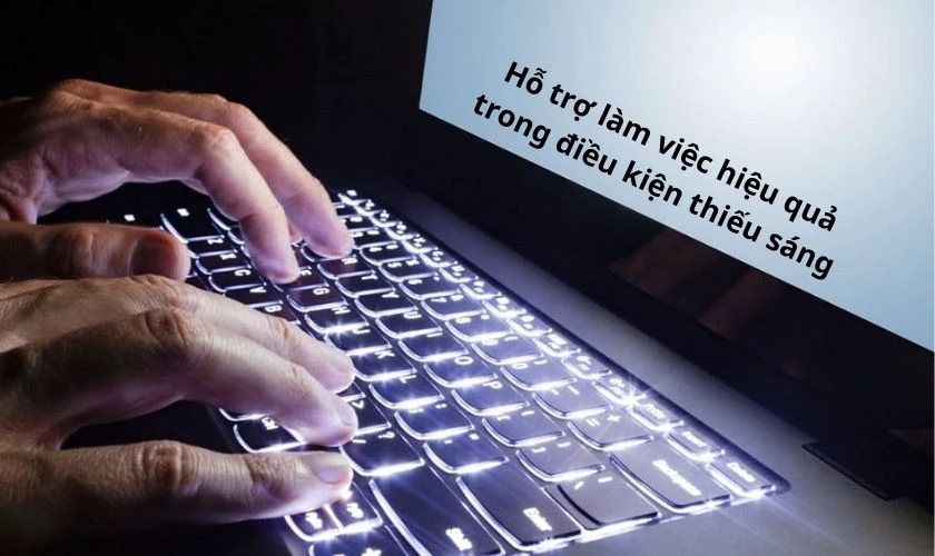 Đèn bàn phím giúp bạn làm việc hiệu quả trong môi trường thiếu sáng