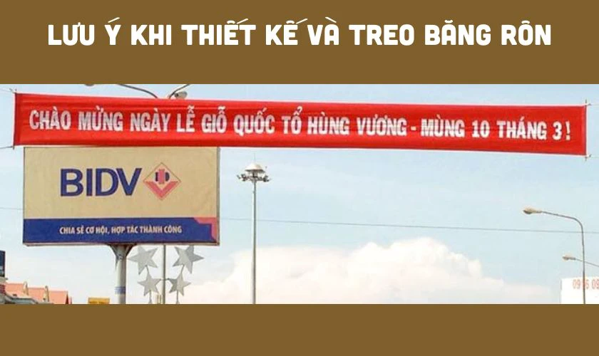 Lưu ý khi thiết kế và treo băng rôn