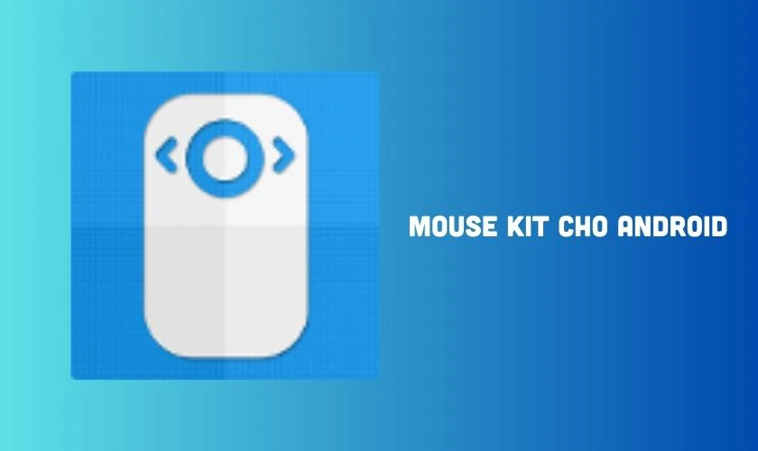 Mouse Kit cho Android