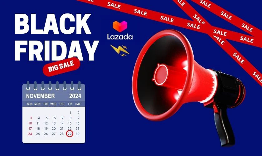 Black Friday Lazada là ngày mấy?