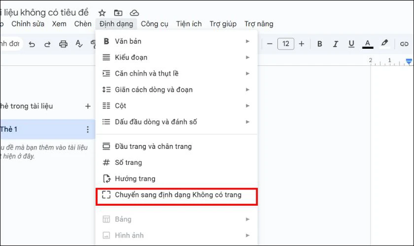 Bạn cũng có thể truy cập nhanh bằng cách vào Định dạng, chọn Chuyển sang Định dạng Không có trang
