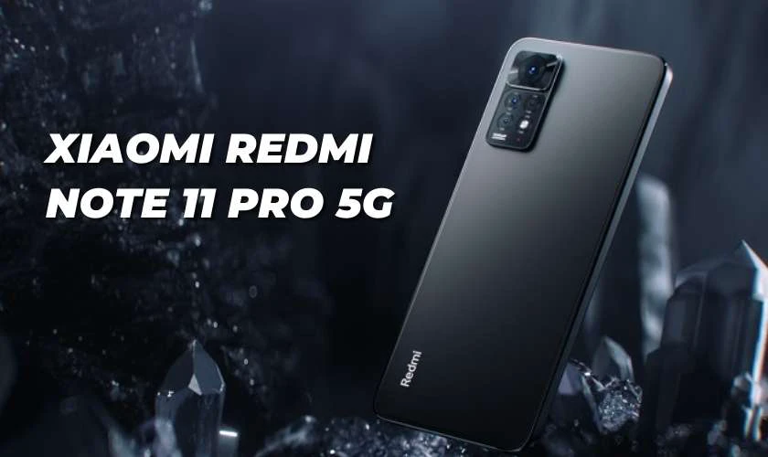 Gợi ý Các dòng điện thoại Xiaomi hỗ trợ 5G giá rẻ