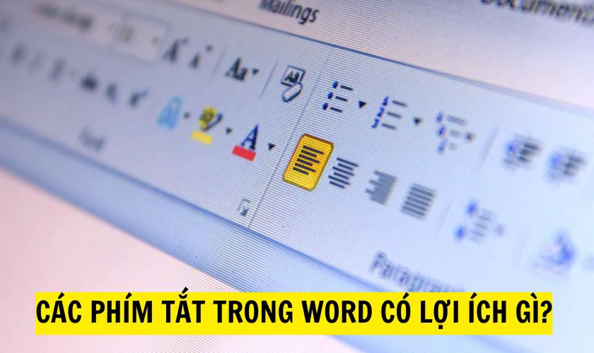 Các phím tắt trong Word có lợi ích gì?