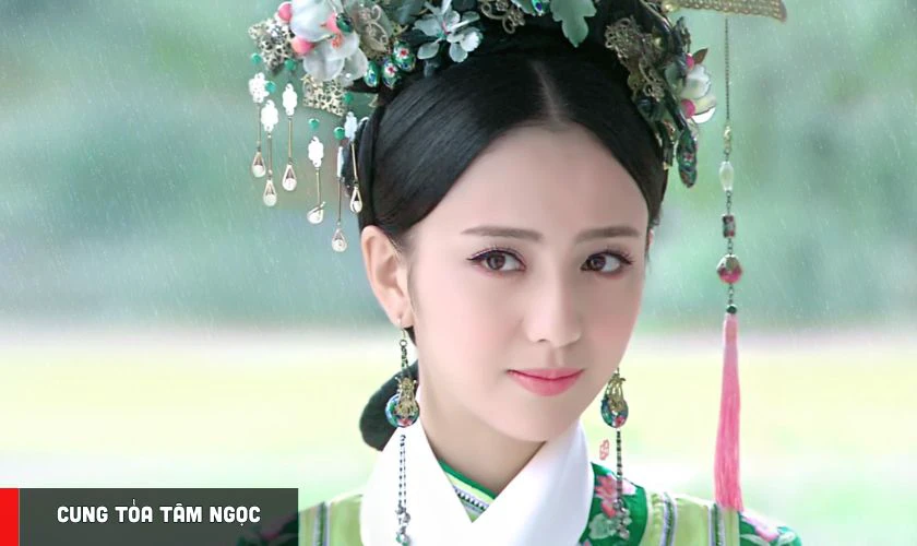 Cung Tỏa Tâm Ngọc - Tác phẩm kinh điển trong sự nghiệp diễn xuất của Đồng Lệ Á