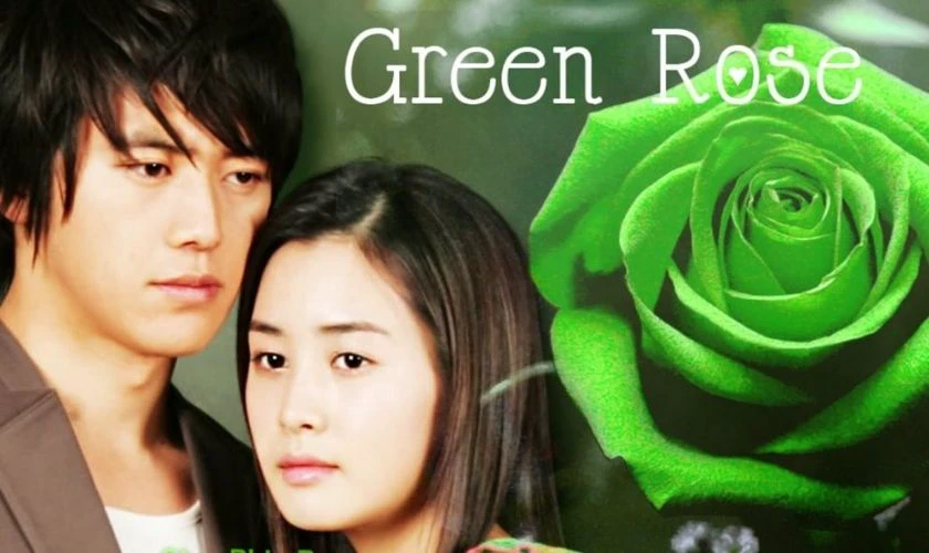 Hoa Hồng Xanh – Green Rose (2005)
