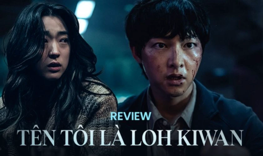 Tên Tôi Là Loh Kiwan (2024)
