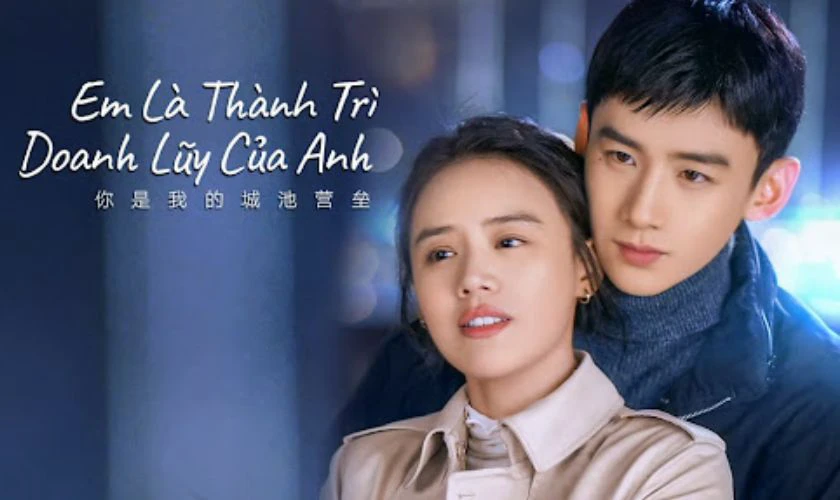 Em Là Thành Trì Doanh Lũy Của Anh