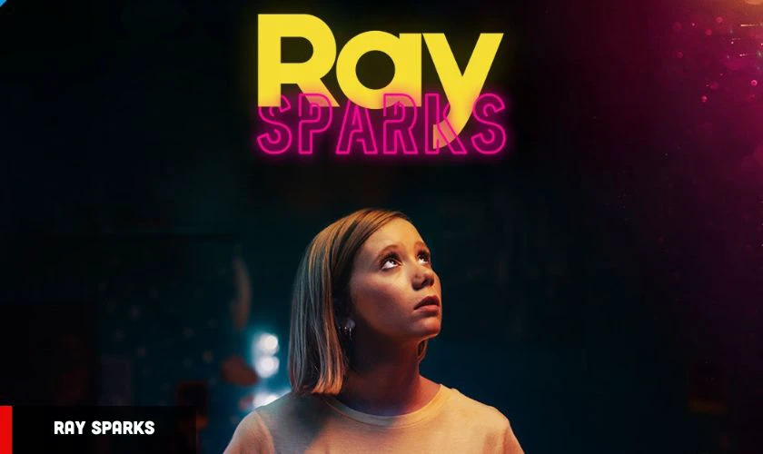 Cô Gái Trong Mơ - Ray Sparks (2019)