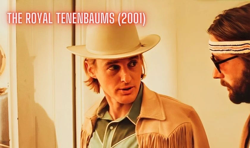 The Royal Tenenbaums (2001) - Phim hay có sự tham gia của Owen Wilson
